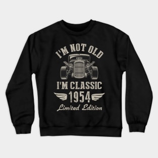 I'm Classic Car 68th Birthday Gift 68 Years Old Born In 1954 Crewneck Sweatshirt